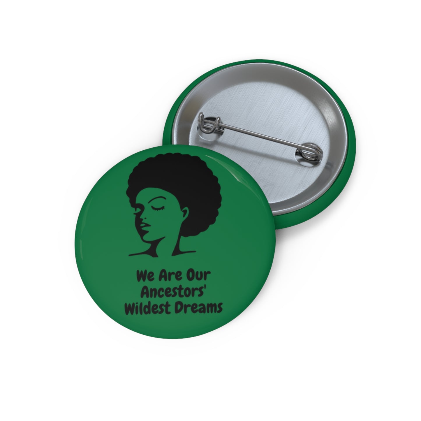 Black History Month Pin | Afrocentric Button | We Are Our Ancestors' Wildest Dreams Badge | Black Culture Lapel Pin | Activist Gift