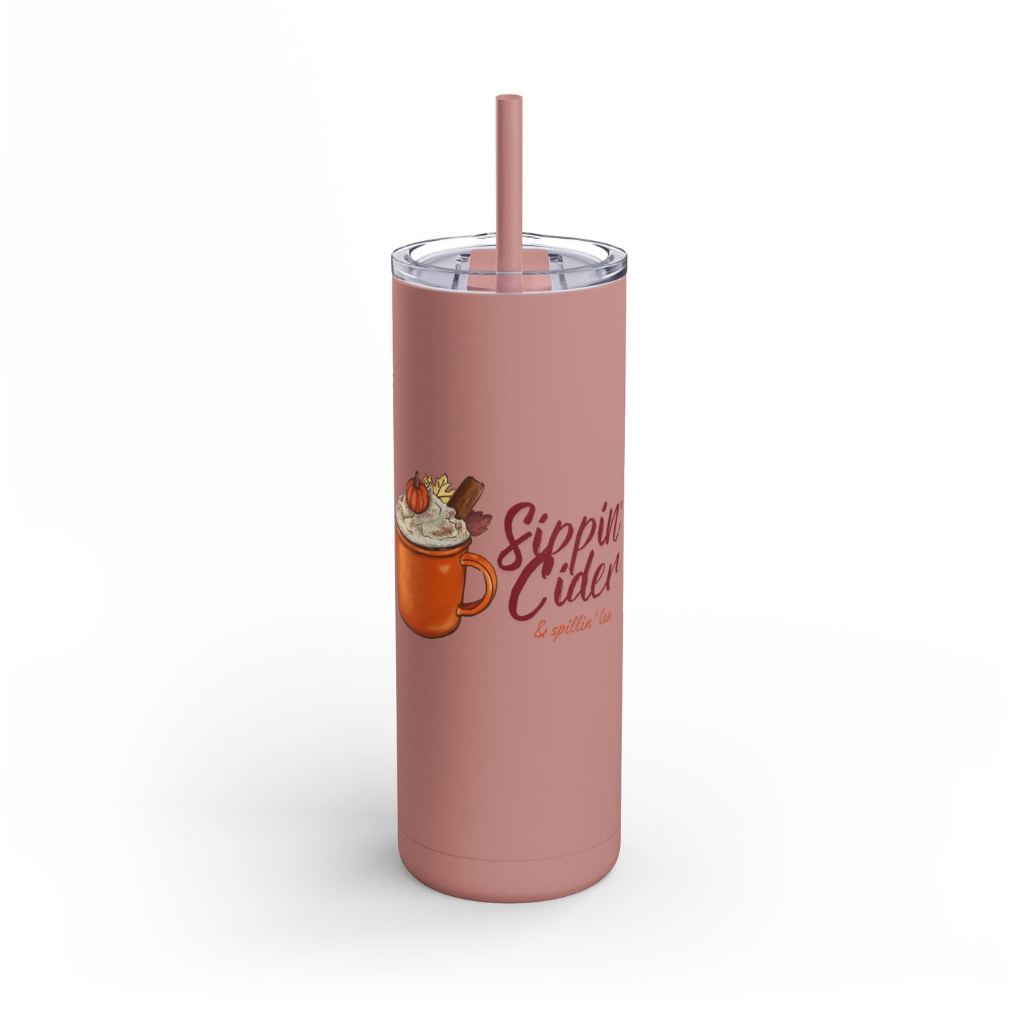 Matte Fall Sippin’ Cider & Spill’in Tea Tumbler - 20oz Double-Wall Insulated Travel Mug for Hot & Cold Drinks