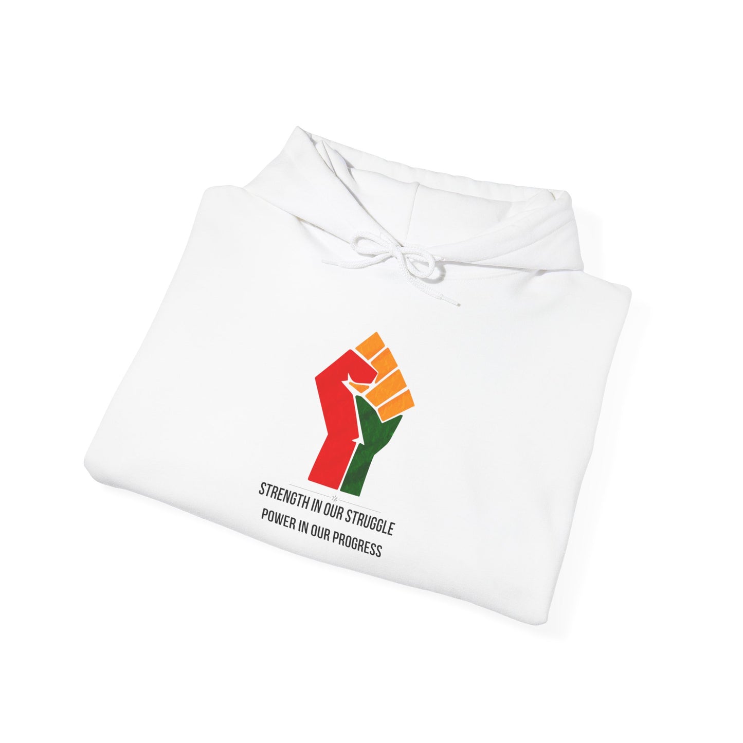 Strength In Our Struggle, Power In Our Progress Unisex Hoodie | Heavy Blend Hooded Sweatshirt
