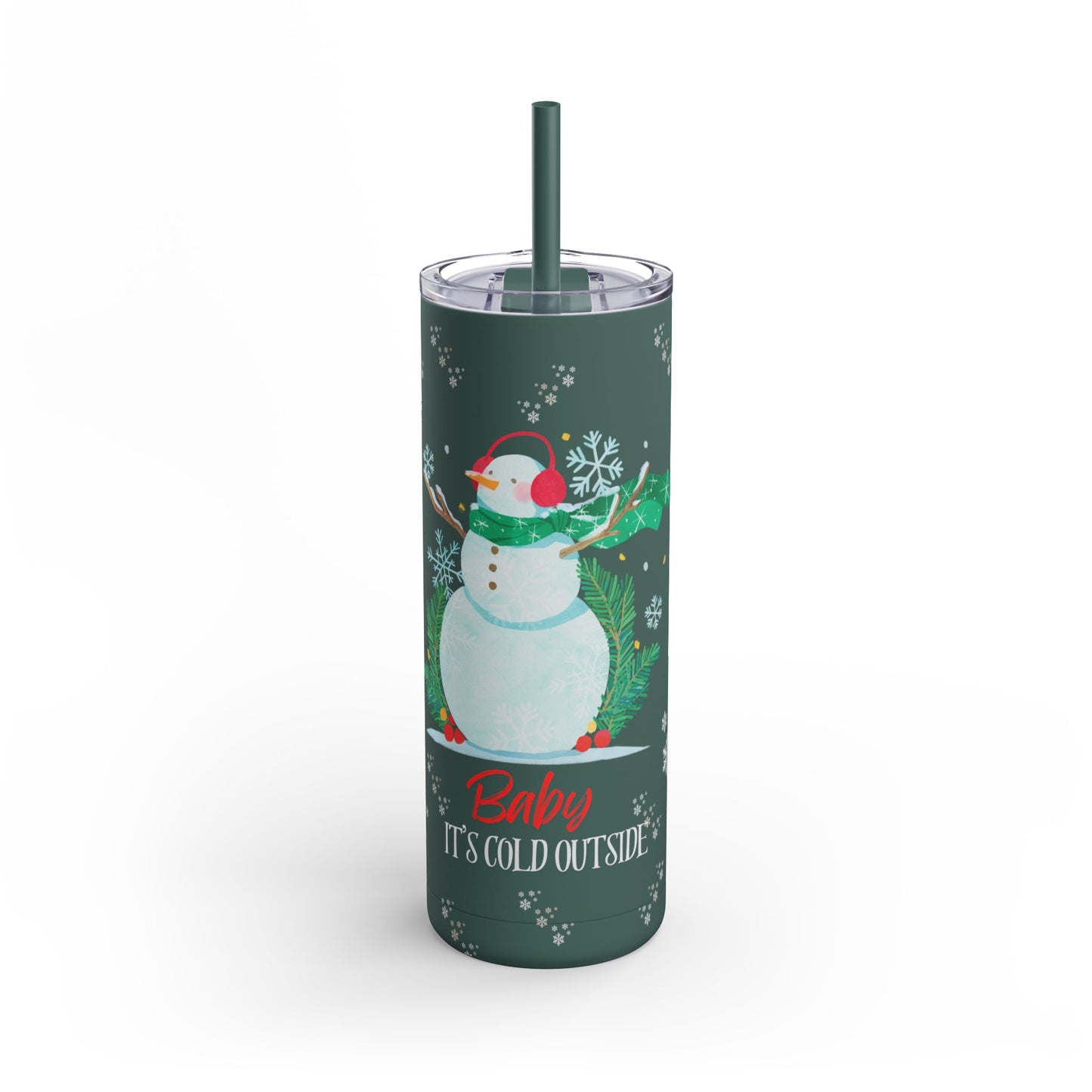 Baby It’s Cold Outside Skinny Tumbler | Festive 20oz Drinkware