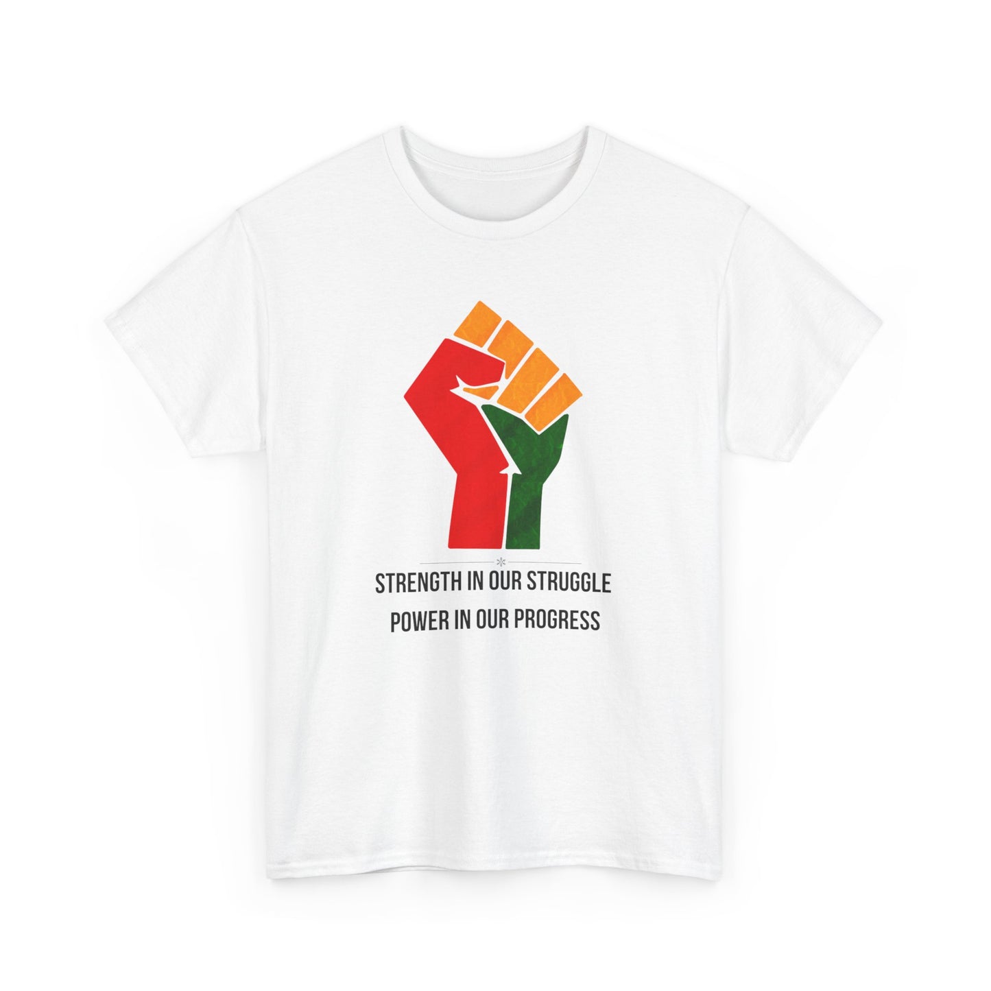 Black History Month T-Shirt Strength in Our Struggle Power in Our Progress | African American Pride Shirt Pan-African Black Excellence