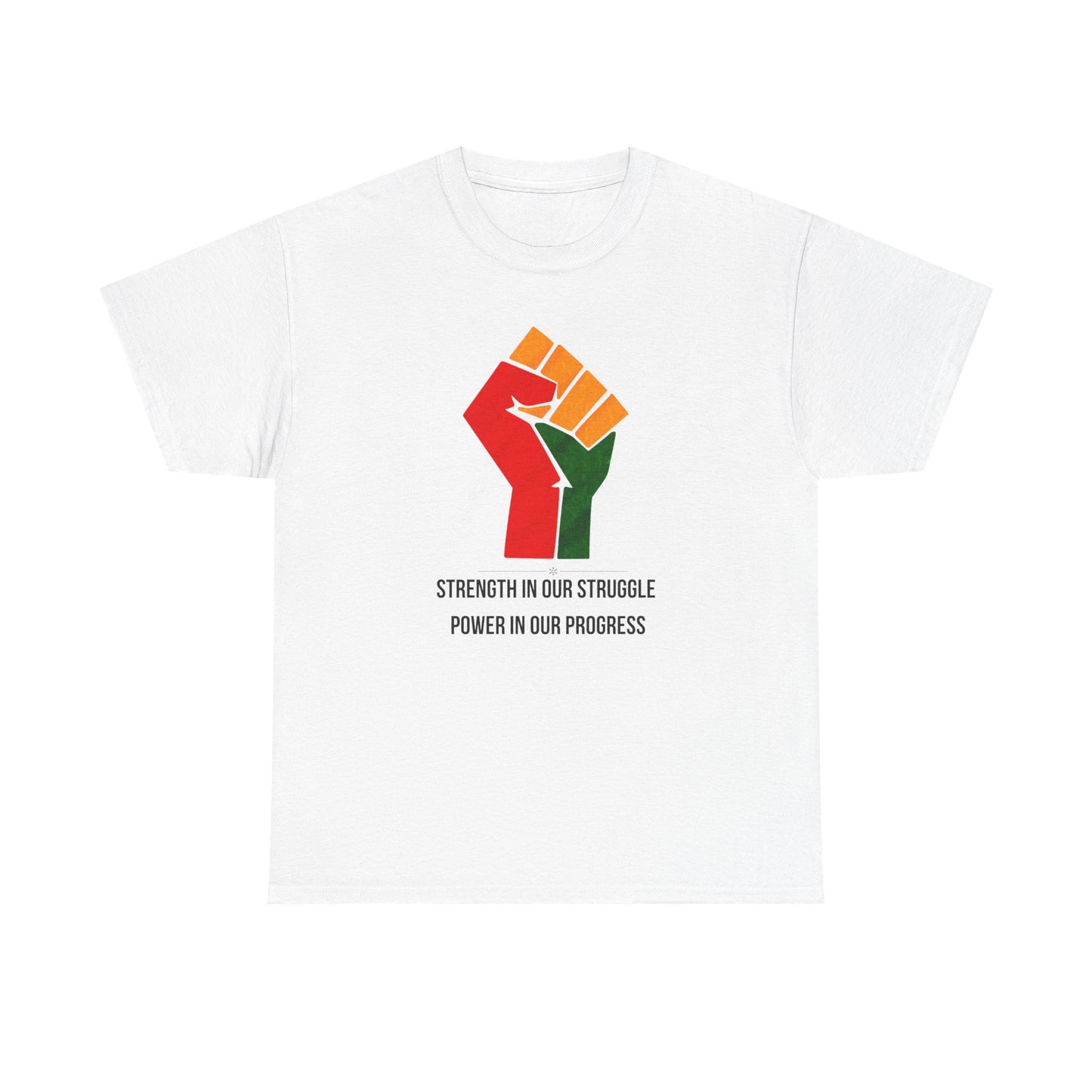 Black History Month T-Shirt Strength in Our Struggle Power in Our Progress | African American Pride Shirt Pan-African Black Excellence