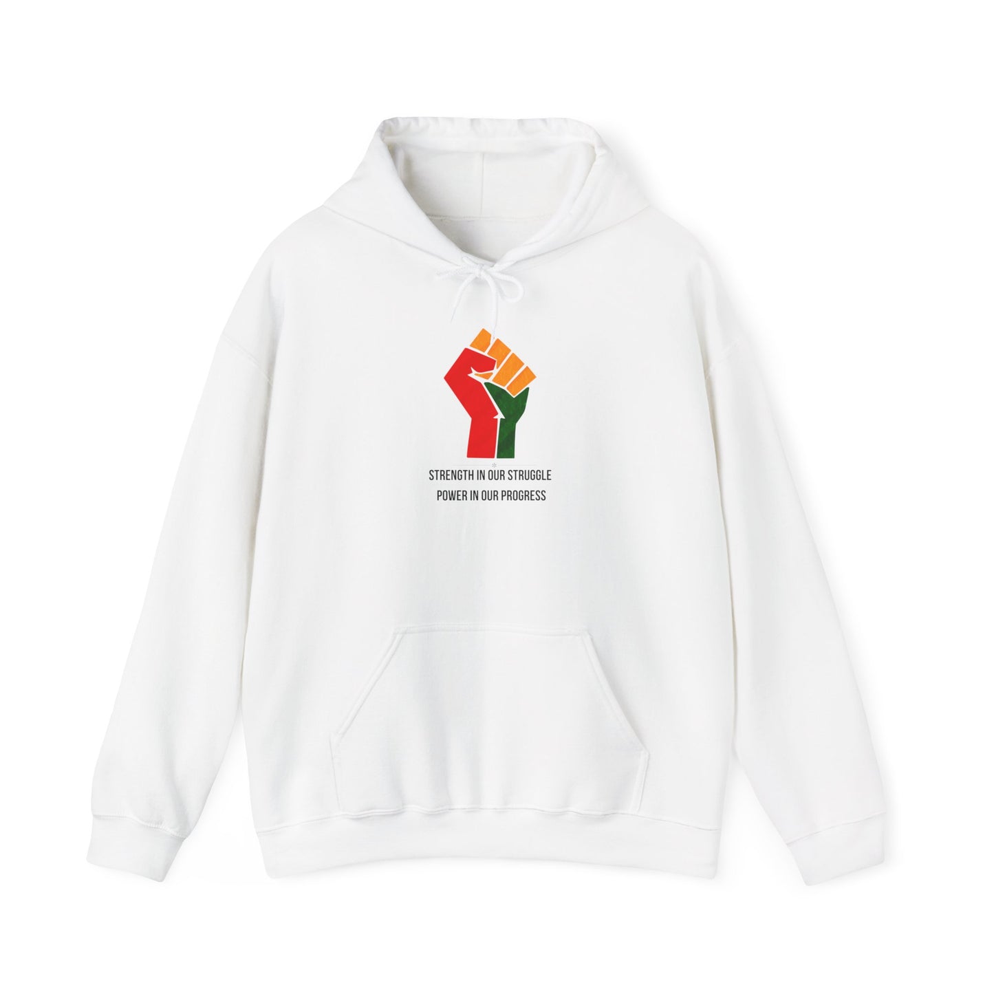 Strength In Our Struggle, Power In Our Progress Unisex Hoodie | Heavy Blend Hooded Sweatshirt