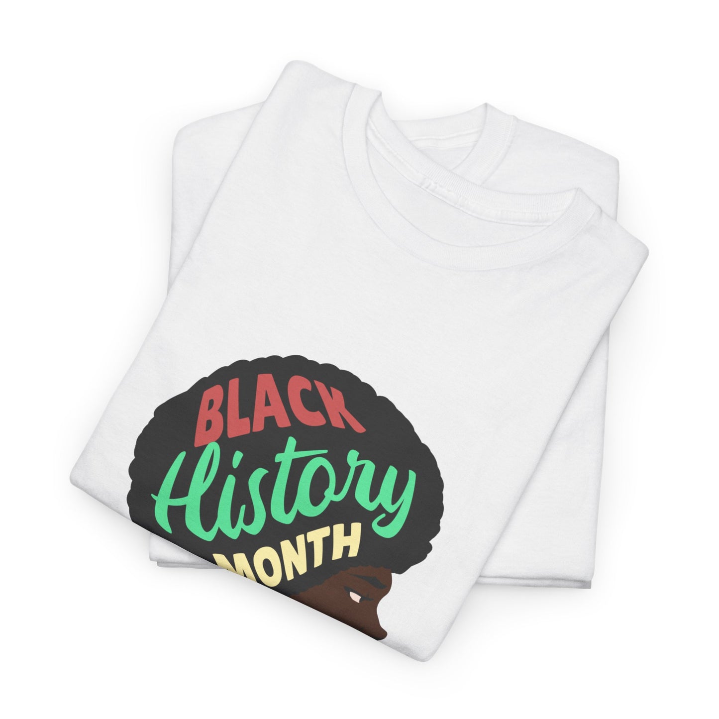 Black History Month T-Shirt | Afrocentric Melanin Tee | Black Culture Shirt | Black-Owned Business Apparel | Black Girl Magic Shirt | BHM