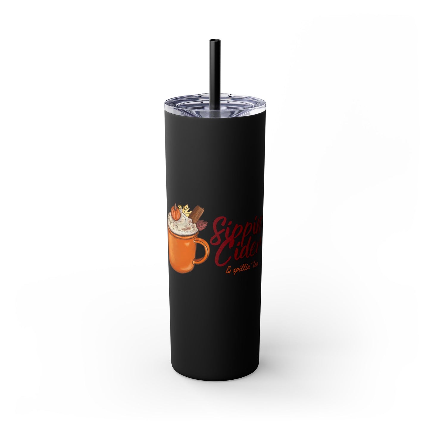 Sippin’ Cider & Spill'in Tea Insulated Tumbler - Perfect for Fall Drinks, Hot & Cold Beverage Companion - 20oz BPA-Free Stainless Steel Travel Mug