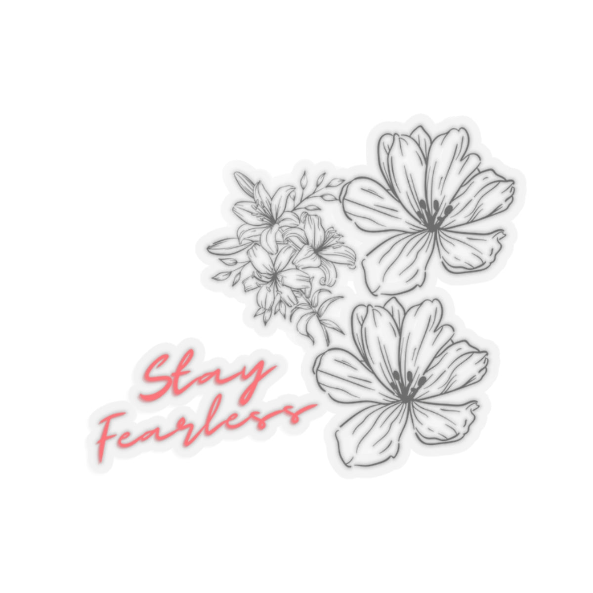 'Stay Fearless' Flower Vinyl Decal- Red Quote - Glossy Finish - Inspirational