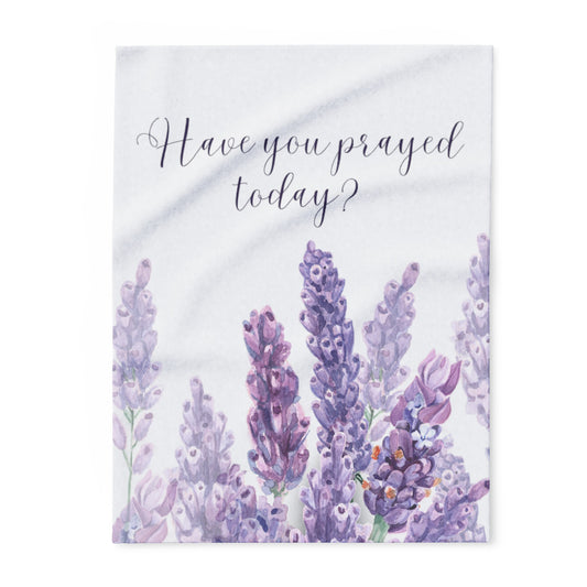 Inspirational Lavender Fleece Blanket - 'Have You Prayed Today?' - 3 Sizes