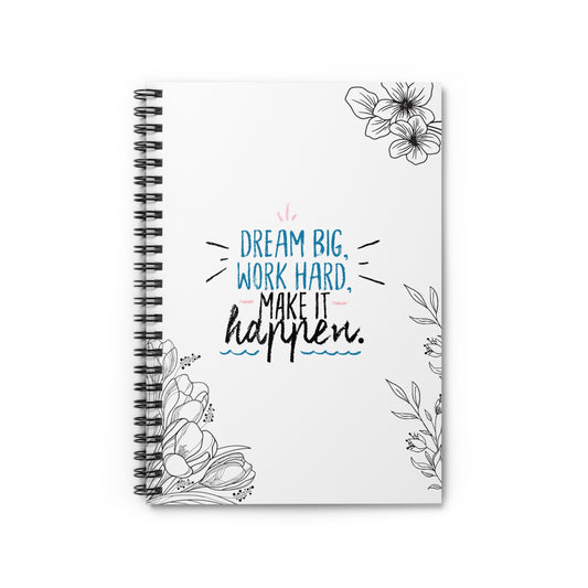 Inspirational Notebook - 'Dream Big, Work Hard',Black Stencil Flowers, - 8.5x11