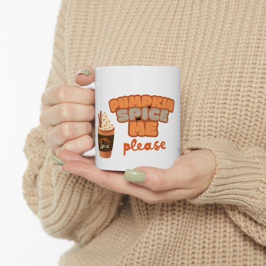 Pumpkin Spice Me Please Mug | Fun Fall Coffee Cup for Pumpkin Spice Lovers | Perfect Year-Round Gift & Cozy Drinkware