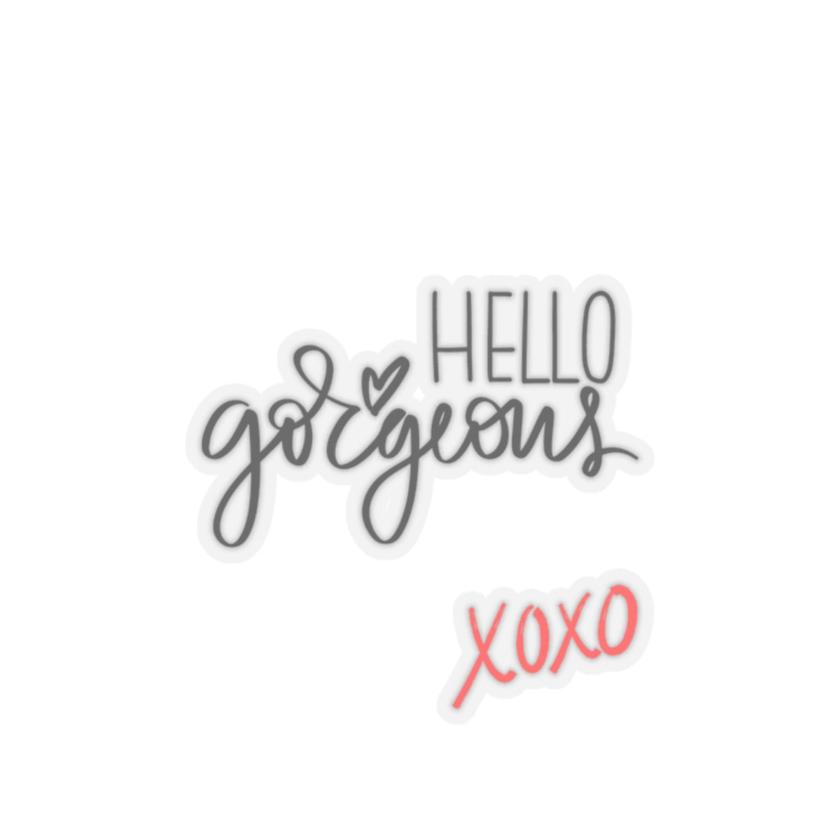 Chic 'Hello Gorgeous XOXO' Decal - Vinyl Sticker for Stylish Home - Shop Now!