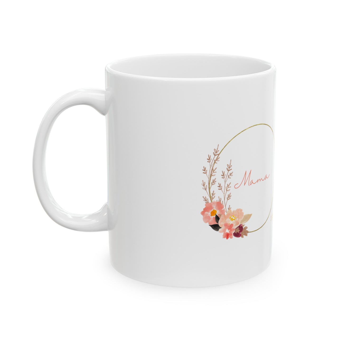 'Mama' Floral Mug - Personalized Coffee Cup for Mom - Mother's Day Gift